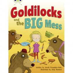 Bug Club Guided Fiction Year 2 Orange A Goldilocks and The Big Mess