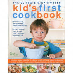 Ultimate Step-by-step Kid's First Cookbook