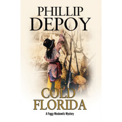 Cold Florida: A Hard-Boiled Mystery Set in Florida