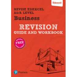 Pearson REVISE Edexcel AS/A Level Business Revision Guide & Workbook - for 2026, 2027 exams: Edexcel