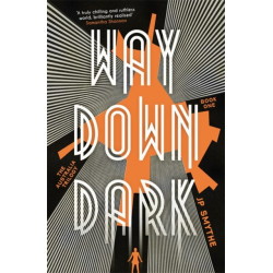 Way Down Dark: Australia Book 1
