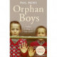 Orphan Boys - It Takes a Village to Raise a Child