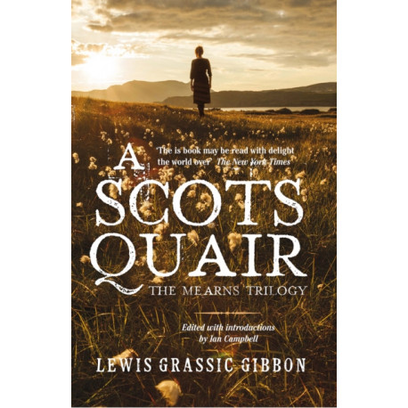 A Scots Quair: The Mearns Trilogy