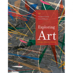 Exploring Art: A Global, Thematic Approach, Revised