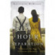 The Hour of Separation: From the bestselling author of Richard & Judy book club pick, The Rose of Sebastopol