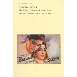 Cinema India: The Visual Culture of Hindi Film