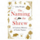 The Naming of the Shrew: A Curious History of Latin Names