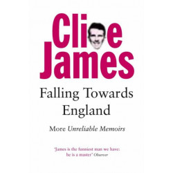 Falling Towards England: More Unreliable Memoirs