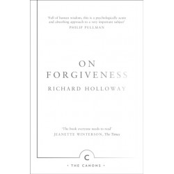 On Forgiveness: How Can We Forgive the Unforgivable?