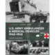 U.S. Army Ambulances and Medical Vehicles in World War II