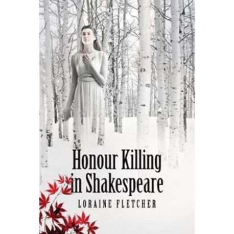 Honour Killing in Shakespeare