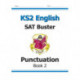 KS2 English SAT Buster: Punctuation - Book 2 (for the 2026 tests)