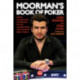Moorman's Book of Poker: Improve your poker game with Moorman1, the most successful online poker tournament player in history
