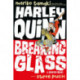 Harley Quinn: Breaking Glass