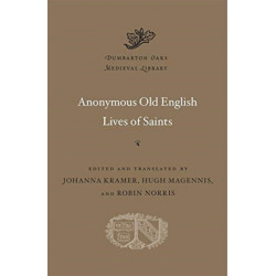 Anonymous Old English Lives of Saints