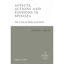Affects, Actions and Passions in Spinoza: The Unity of Body and Mind