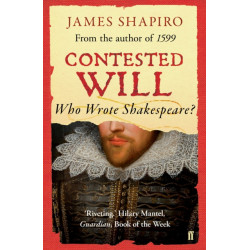 Contested Will: Who Wrote Shakespeare ?