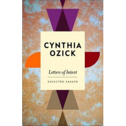 Letters of Intent: Selected Essays
