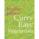 Curry Easy Vegetarian: 200 recipes for meat-free and mouthwatering curries from the Queen of Curry