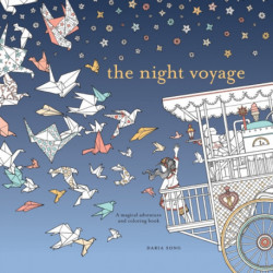 The Night Voyage, The: A Magical Adventure and Coloring Book