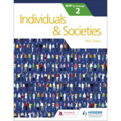 Individuals and Societies for the IB MYP 2