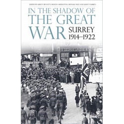 In the Shadow of the Great War: Surrey, 1914-1922