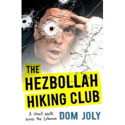 The Hezbollah Hiking Club: A short walk across the Lebanon