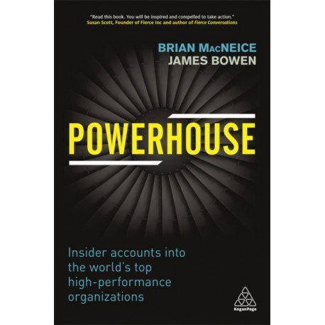 Powerhouse: Insider Accounts into the World's Top High-performance Organizations