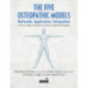 The Five Osteopathic Models: Rationale, Application, Integration - from an Evidence-Based to a Person-Centered Osteopathy