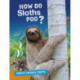 How Do Sloths Poo?