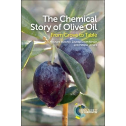 The Chemical Story of Olive Oil: From Grove to Table