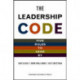 The Leadership Code: Five Rules to Lead by