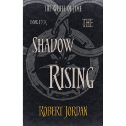 The Shadow Rising: Book 4 of the Wheel of Time (soon to be a major TV series)