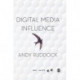 Digital Media Influence: A Cultivation Approach