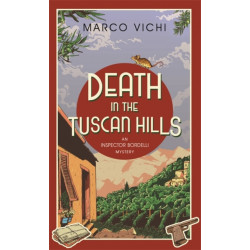 Death in the Tuscan Hills: Book Five