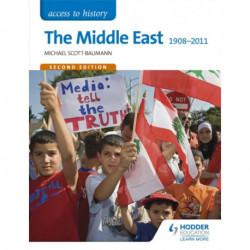 Access to History: The Middle East 1908-2011 Second Edition