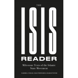 The ISIS Reader: Milestone Texts of the Islamic State Movement