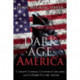 Dark Age America: Climate Change, Cultural Collapse, and the Hard Future Ahead