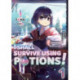 I Shall Survive Using Potions! Volume 1