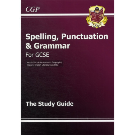 GCSE Spelling, Punctuation and Grammar Study Guide
