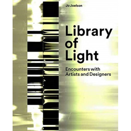 Library of Light: Encounters with Artists and Designers