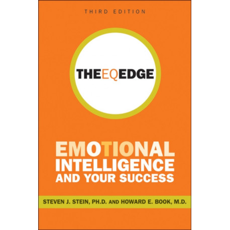 The EQ Edge: Emotional Intelligence and Your Success