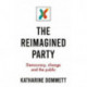 The Reimagined Party: Democracy, Change and the Public