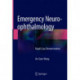 Emergency Neuro-ophthalmology: Rapid Case Demonstration
