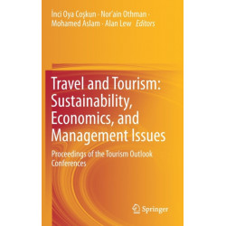 Travel and Tourism: Sustainability, Economics, and Management Issues: Proceedings of the Tourism Outlook Conferences