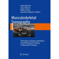 Musculoskeletal Sonography: Technique, Anatomy, Semeiotics and Pathological Findings in Rheumatic Diseases
