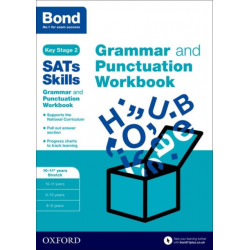 Bond SATs Skills: Grammar and Punctuation Workbook: 10-11+ years Stretch