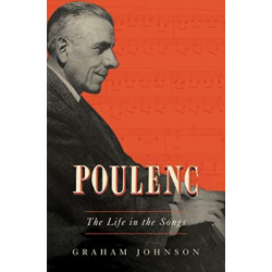 Poulenc: The Life in the Songs