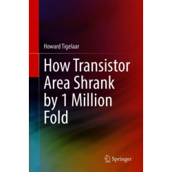 How Transistor Area Shrank by 1 Million Fold