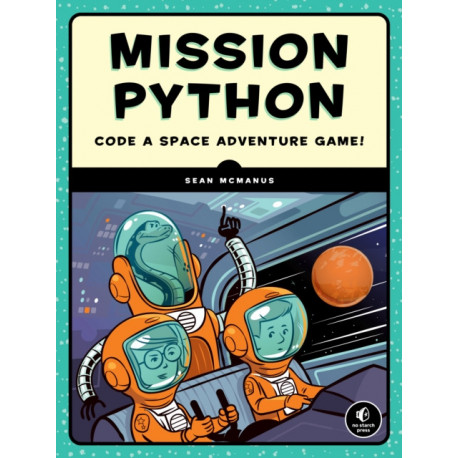 Mission Python: Code a Space Adventure Game!